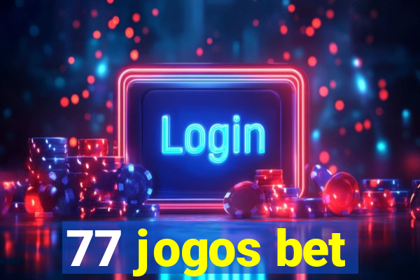 77 jogos bet